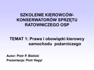 SZKOLENIE KIEROWCÓW- KONSERWATORÓW SPRZĘTU RATOWNICZEGO OSP