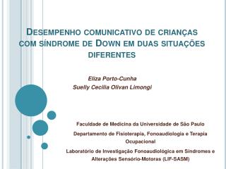 Desempenho comunicativo de crianças com síndrome de Down em duas situações diferentes