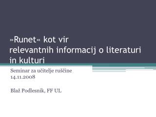 »Runet« kot vir relevantnih informacij o literaturi in kulturi