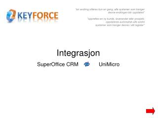 Integrasjon SuperOffice CRM UniMicro