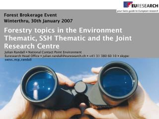 Forestry topics in the Environment Thematic, SSH Thematic and the Joint Research Centre