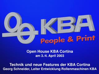 Open House KBA Cortina am 3./4. April 2003 Technik und neue Features der KBA Cortina