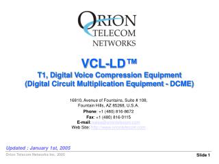 VCL-LD™ T1, Digital Voice Compression Equipment (Digital Circuit Multiplication Equipment - DCME)