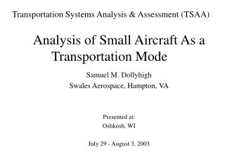 Analysis of Small Aircraft As a Transportation Mode