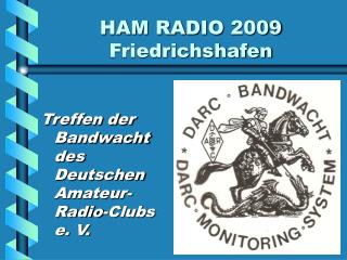 HAM RADIO 2009 Friedrichshafen