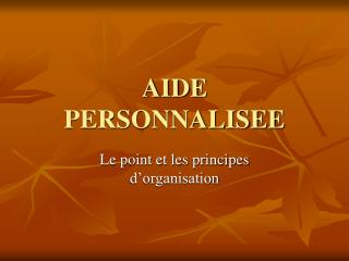 AIDE PERSONNALISEE