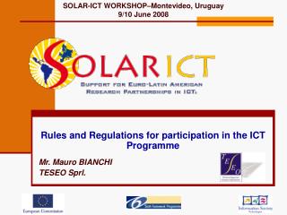 Rules and Regulations for participation in the ICT Programme Mr. Mauro BIANCHI TESEO Sprl.