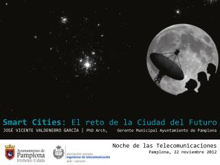 Noche de las Telecomunicaciones Pamplona, 22 noviembre 2012