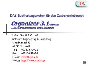 Organizer 3.1 (ORACLE) entwickelt für DBGastronomie GmbH, Frankfurt