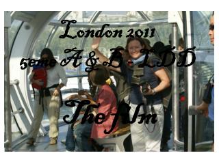 London 2011 5eme A &amp; B - LDD