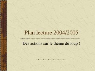 Plan lecture 2004/2005