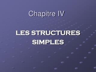 Chapitre IV