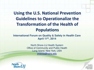 International Forum on Quality &amp; Safety in Health Care April 11 th , 2014