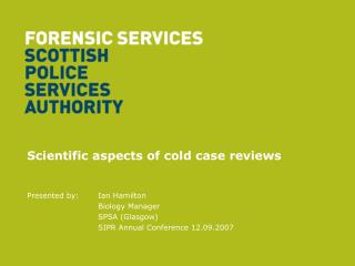 Scientific aspects of cold case reviews