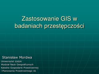 Zastosowanie GIS w badaniach przestępczości