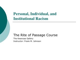 Personal, Individual, and Institutional Racism