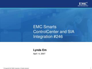 EMC Smarts ControlCenter and SIA Integration #246