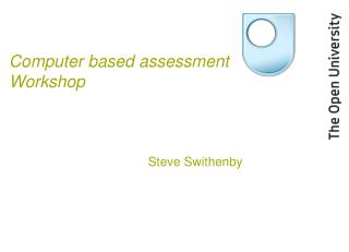 Computer based assessment Workshop
