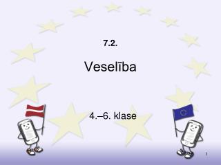 7.2. Veselība