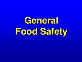 General Food Safety