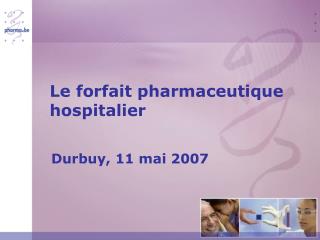 Le forfait pharmaceutique hospitalier