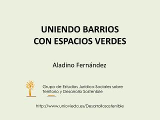 UNIENDO BARRIOS CON ESPACIOS VERDES
