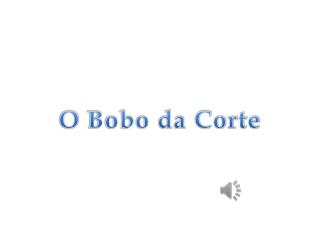 O Bobo da Corte