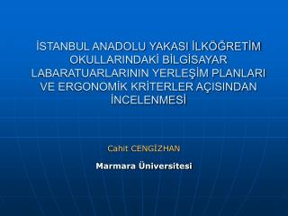 Cahit CENGİZHAN Marmara Üniversitesi