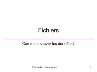 Fichiers