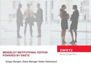 MENDELEY INSTITUTIONAL EDITION POWERED BY SWETS