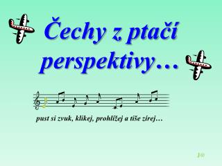 Čechy z ptačí perspektivy…