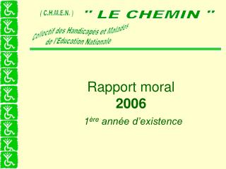 Rapport moral 2006 1 ère année d’existence