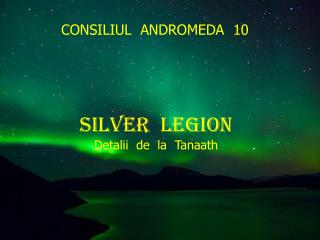 SILVER LEGION Detalii de la Tanaath