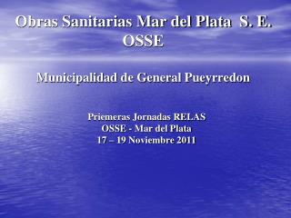 Obras Sanitarias Mar del Plata S. E. OSSE Municipalidad de General Pueyrredon