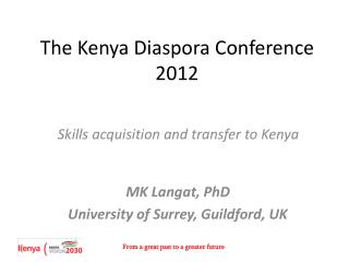 The Kenya Diaspora Conference 2012