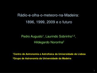 Rádio-e-olha-o-meteoro-na-Madeira: 1896, 1999, 2009 e o futuro