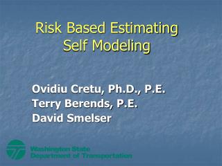 Risk Based Estimating Self Modeling