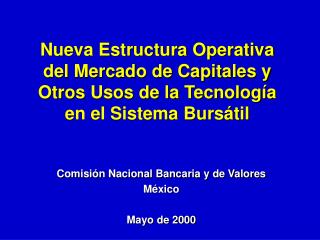 Comisión Nacional Bancaria y de Valores México Mayo de 2000