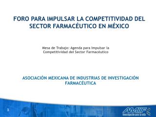 ASOCIACIÓN MEXICANA DE INDUSTRIAS DE INVESTIGACIÓN FARMACÉUTICA