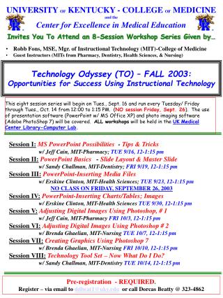 Technology Odyssey (TO) – FALL 2003: Opportunities for Success Using Instructional Technology