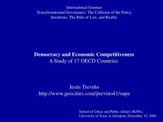 Democracy and Economic Competitiveness A Study of 17 OECD Countries Jesús Treviño