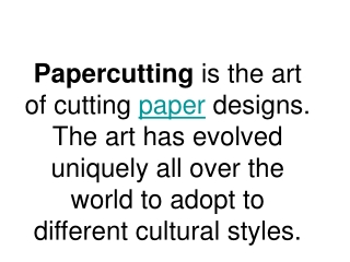 Wycinanki also means "scissors cutting" and is a Polish style of papercutting.