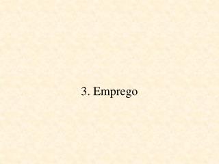 3. Emprego