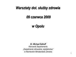 Warsztaty dot. służby zdrowia 09 czerwca 2009 w Opolu