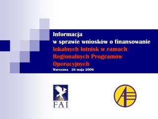 Informacja w sprawie wniosków o finansowanie lokalnych lotnisk w ramach R P O