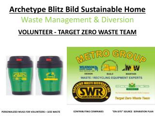 Archetype Blitz Bild Sustainable Home Waste Management &amp; Diversion