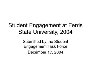 Student Engagement at Ferris State University, 2004