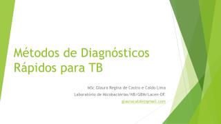 Métodos de Diagnósticos Rápidos para TB