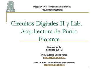 Circuitos Digitales II y Lab . Arquitectura de Punto Flotante