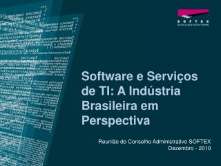 Software e Serviços de TI: A Indústria Brasileira em Perspectiva
